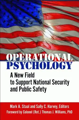 Operatív pszichológia: A nemzetbiztonság és a közbiztonság támogatásának új területe - Operational Psychology: A New Field to Support National Security and Public Safety