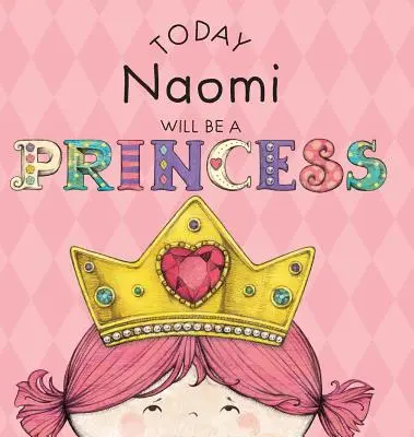 Ma Naomi hercegnő lesz - Today Naomi Will Be a Princess