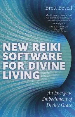 Új reiki szoftver az isteni élethez: Az isteni kegyelem energetikai megtestesülése - New Reiki Software for Divine Living: An Energetic Embodiment of Divine Grace