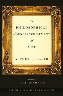 A művészet filozófiai jogfosztása - The Philosophical Disenfranchisement of Art