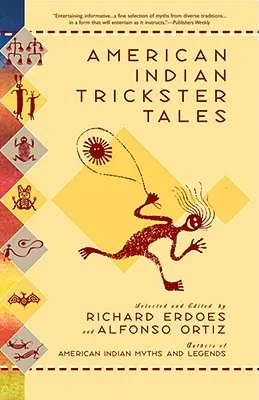 Amerikai indián trükkös mesék - American Indian Trickster Tales