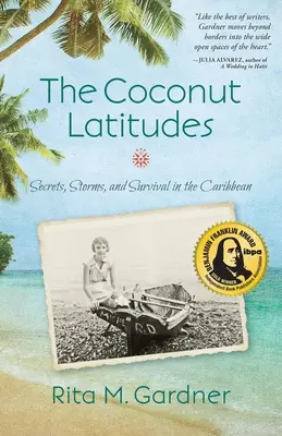 A kókuszdió szélességi körök: Titkok, viharok és túlélés a Karib-térségben - The Coconut Latitudes: Secrets, Storms, and Survival in the Caribbean