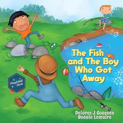 A hal és a fiú, aki elszökött - The Fish and The Boy Who Got Away