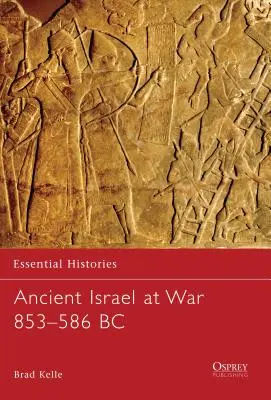 Starověký Izrael ve válce 853-586 př. n. l. - Ancient Israel at War 853-586 BC