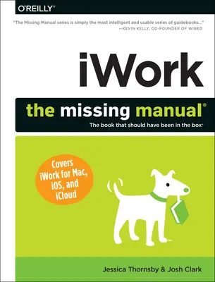 Iwork: A hiányzó kézikönyv - Iwork: The Missing Manual