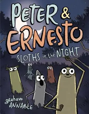 Peter & Ernesto: Ernesto: Sloths in the Night - Peter & Ernesto: Sloths in the Night