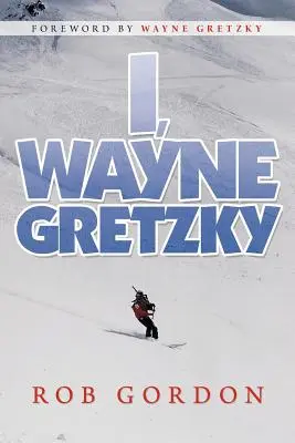 Én, Wayne Gretzky: Gretzkyetz: Rövid történetek - I, Wayne Gretzky: Short Stories by