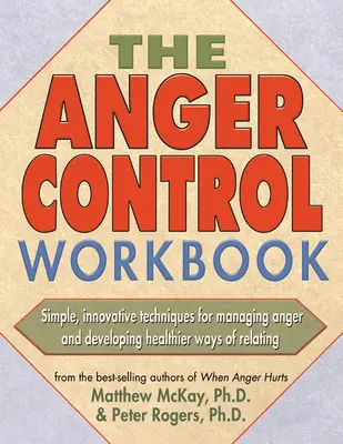 A dühkontroll munkafüzet - The Anger Control Workbook