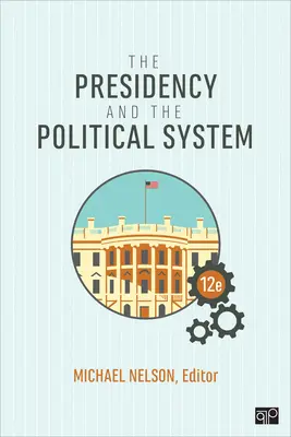 Az elnökség és a politikai rendszer - The Presidency and the Political System