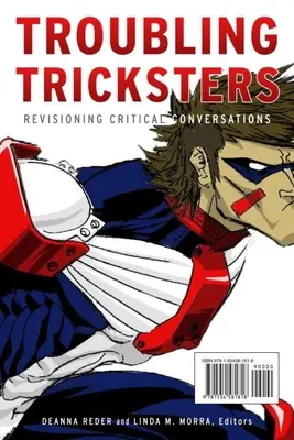 Troubling Tricksters: A kritikai beszélgetések felülvizsgálata - Troubling Tricksters: Revisioning Critical Conversations