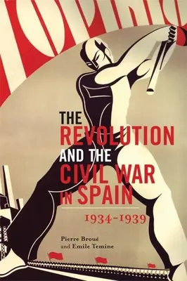 A forradalom és a polgárháború Spanyolországban - The Revolution and the Civil War in Spain