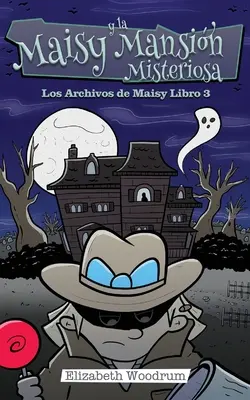 Maisy y la Mansin Misteriosa