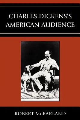 Charles Dickens amerikai közönsége - Charles Dickens's American Audience