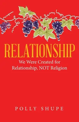 Kapcsolat: Kapcsolatra teremtettünk, nem vallásra - Relationship: We Were Created for Relationship, Not Religion