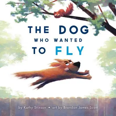 A kutya, aki repülni akart - The Dog Who Wanted to Fly