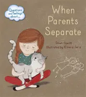 Kérdések és érzések: Amikor a szülők elválnak - Questions and Feelings About: When parents separate