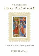 Piers Plowman: A C-szöveg új, jegyzetekkel ellátott kiadása - Piers Plowman: A New Annotated Edition of the C-Text