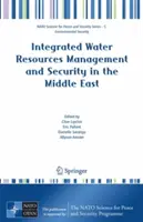 Integrált vízkészletgazdálkodás és biztonság a Közel-Keleten - Integrated Water Resources Management and Security in the Middle East