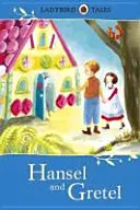 Ladybird Tales: Jancsi és Juliska - Ladybird Tales: Hansel and Gretel