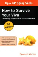 Hogyan éljük túl a Viva-t: A szakdolgozat megvédése a szóbeli vizsgán - How to Survive Your Viva: Defending a Thesis in an Oral Examination