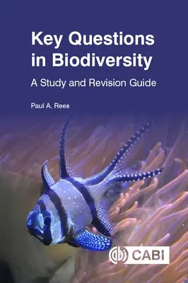 A biológiai sokféleség kulcskérdései: A Study and Revision Guide - Key Questions in Biodiversity: A Study and Revision Guide