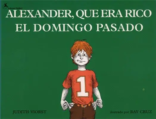 Alexander, Que Era Rico El Domingo Pasado (Alexander, aki múlt vasárnap gazdag volt) - Alexander, Que Era Rico El Domingo Pasado (Alexander Who Used to Be Rich Last Sunday)