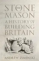 Stonemason - A History of Building Britain (Kőművesek - Nagy-Britannia építésének története) - Stonemason - A History of Building Britain