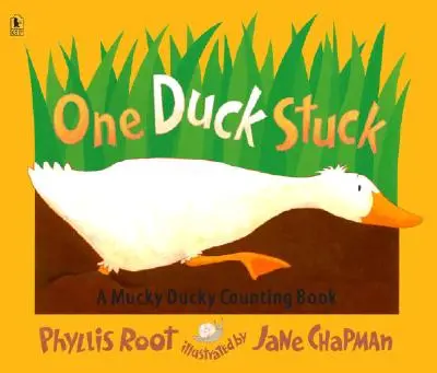 Egy kacsa beragadt: A Mucky Ducky számolókönyv - One Duck Stuck: A Mucky Ducky Counting Book