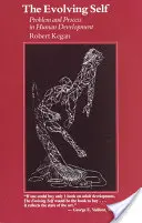 A fejlődő én: Probléma és folyamat az emberi fejlődésben - The Evolving Self: Problem and Process in Human Development