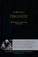 Sir Walter Scott Ivanhoe című műve: David Purdie újragondolva a mai olvasó számára - Sir Walter Scott's Ivanhoe: Newly Adapted for the Modern Reader by David Purdie