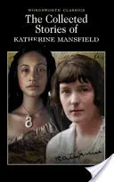 Katherine Mansfield összegyűjtött novellái - The Collected Short Stories of Katherine Mansfield