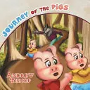 A disznók utazása - Journey of the Pigs