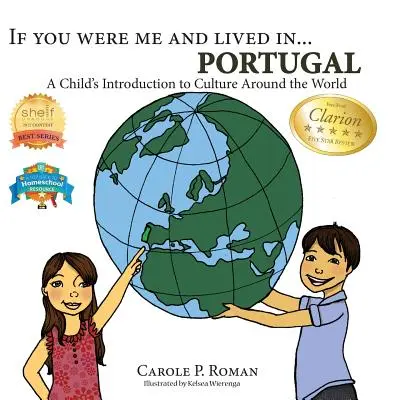 If You Were Me and Lived in... Portugália: A Child's Introduction to Culture Around the World - If You Were Me and Lived in... Portugal: A Child's Introduction to Culture Around the World