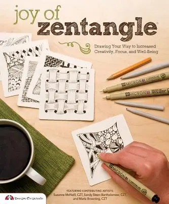 Joy of Zentangle: Rajzolj a kreativitás, a koncentráció és a jólét növeléséhez - Joy of Zentangle: Drawing Your Way to Increased Creativity, Focus, and Well-Being