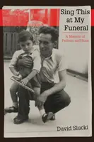 Sing This at My Funeral: Apák és fiúk emlékirata - Sing This at My Funeral: A Memoir of Fathers and Sons