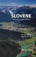 Szlovén szótár és kifejezésgyűjtemény - Slovene Dictionary & Phrasebook