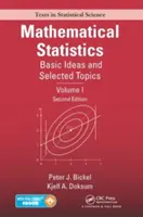 Matematikai statisztika: Alapgondolatok és válogatott témák, I. kötet, második kiadás - Mathematical Statistics: Basic Ideas and Selected Topics, Volume I, Second Edition