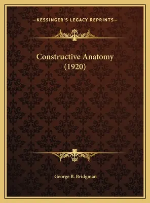 Konstruktív anatómia (1920) - Constructive Anatomy (1920)