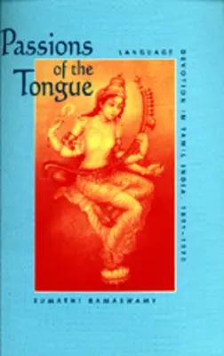 A nyelv szenvedélyei, 29: Nyelvi áhítat a tamil Indiában, 1891-1970 - Passions of the Tongue, 29: Language Devotion in Tamil India, 1891-1970