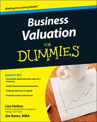 Üzleti értékbecslés a kisokosoknak (Business Valuation for Dummies) - Business Valuation for Dummies