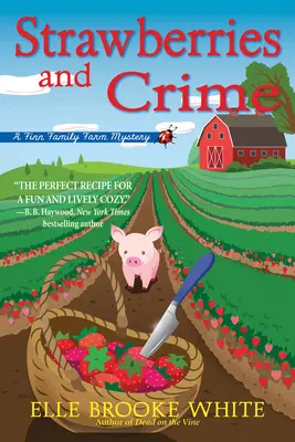 Eper és bűnözés: Egy Finn családi farm rejtélye - Strawberries and Crime: A Finn Family Farm Mystery