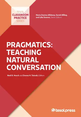 Pragmatika: Pragmatika: Természetes társalgás tanítása - Pragmatics: Teaching Natural Conversation