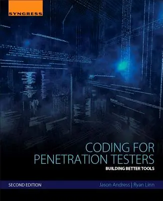 Kódolás behatolásvizsgálóknak: Jobb eszközök építése - Coding for Penetration Testers: Building Better Tools