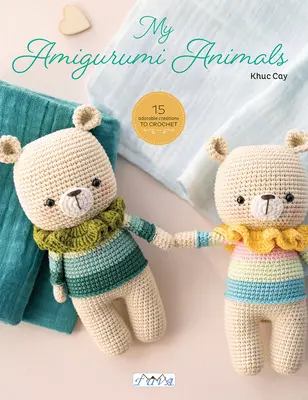 Édes horgolt állatok: 15 kedves amigurunmi horgolandó minta - Sweet Crochet Animals: 15 Lovely Amigurunmi Designs to Crochet