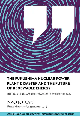 A fukusimai atomerőmű-katasztrófa és a megújuló energia jövője - The Fukushima Nuclear Power Plant Disaster and the Future of Renewable Energy