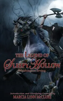 Az Álmosvölgy legendája: Bevezető: Marcia Lynn McClure - The Legend of Sleepy Hollow: Introduction by Marcia Lynn McClure