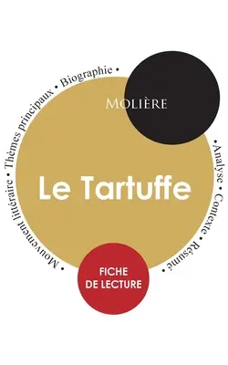 Le Tartuffe olvasólap (teljes tanulmány) - Fiche de lecture Le Tartuffe (tude intgrale)