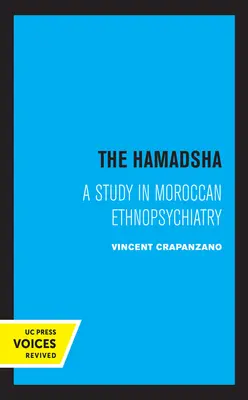 A Hamadsha: Tanulmány a marokkói etnopszichiátriáról - The Hamadsha: A Study in Moroccan Ethnopsychiatry