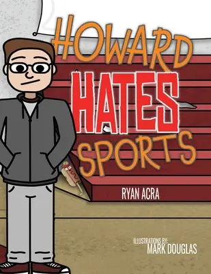 Howard utálja a sportot - Howard Hates Sports