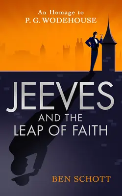 Jeeves és a hitbeli ugrás - Jeeves and the Leap of Faith